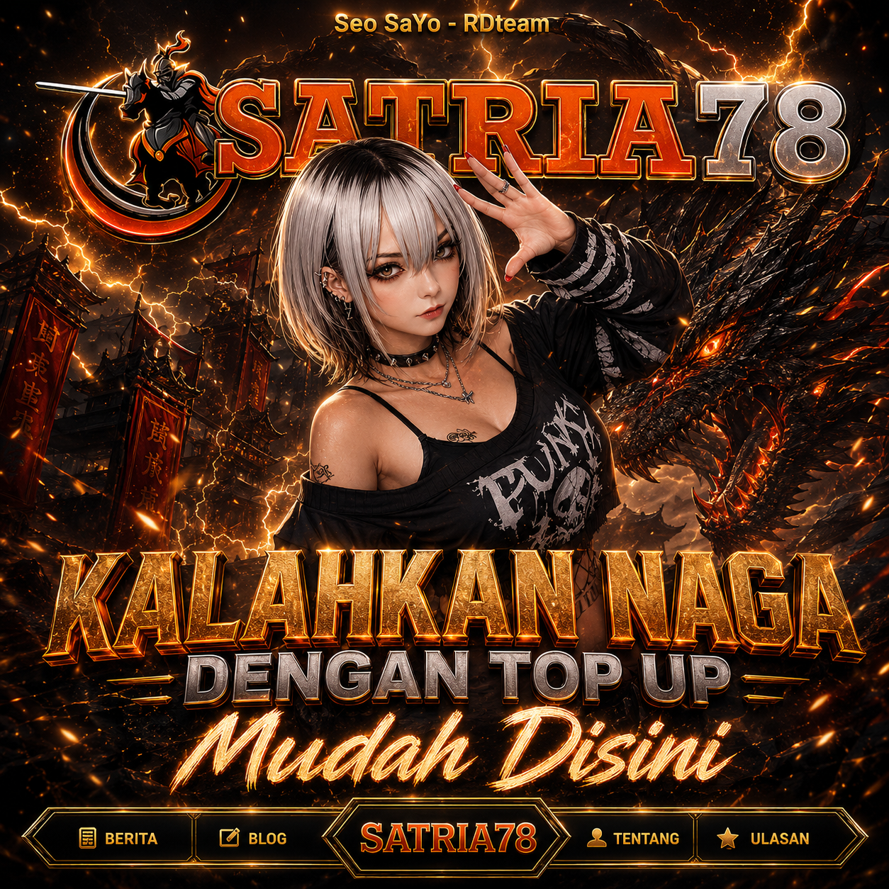 Satria78 - Kalahkan Naga dengan Top Up mudah disini~